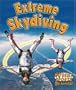 Extreme Skydiving (Extreme Sports No Limits!)