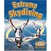 Extreme Skydiving (Extreme Sports-No Limits!)