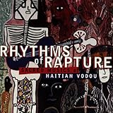 Rhythms of Rapture: Sacred Musics of Haitian Vodou