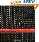 Architecture in the Digital Age: Design and Manufacturing