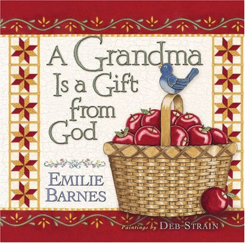 A Grandma Is a Gift from God