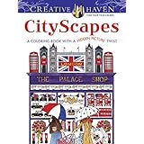 creative haven cityscapes a coloring book with a hidden picture twist creative haven coloring books
