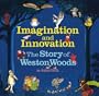 Imagination and Innovation: The Story of Weston Woods