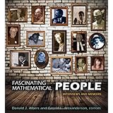 Fascinating Mathematical People: Interviews and Memoirs