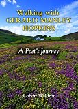 Walking with Gerard Manley Hopkins: A Poet