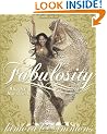 Fabulosity: What it is and How to Get it