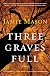 Three Graves Full 