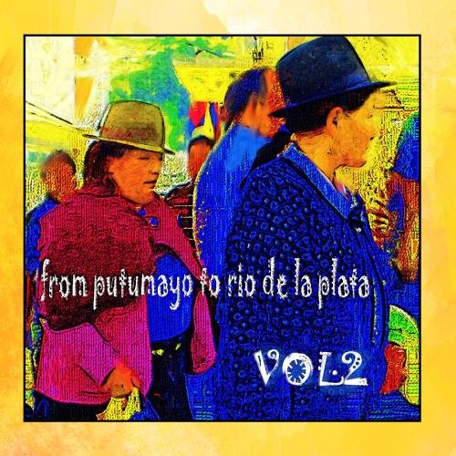 World Music Sessions South America (From Putumayo to Rio De la Plata) Vol2