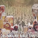 Drunk Like the Bible Times