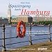 Spaziergang durch Hamburg: Ein H�rvergn�gen mit O-T�nen und Musik