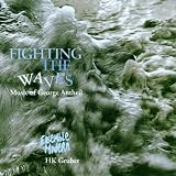 Fighting the Waves: Music of George Antheil