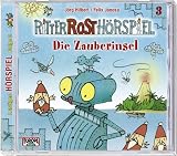 Ritter Rost H�rspiel 03. Die Zauberinsel - J�rg Hilbert