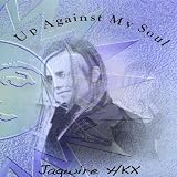 Up Against My Soul