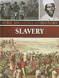 Slavery (African American History (Weigl))