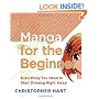 Manga for the Beginner: Everything You Need to Start Drawing  Right Away!