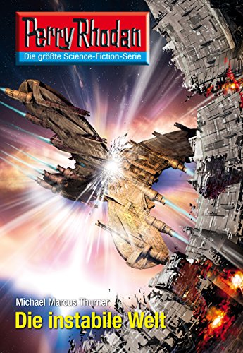 Perry Rhodan 2603: Die instabile Welt (Heftroman): Perry Rhodan-Zyklus 