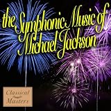 The Symphonic Music Of Michael Jackson