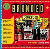 The branded cookbook : 85 recipes for the world's favourite food brands
