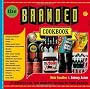 The Branded Cookbook: 85 Recipes for the World's Favourite Food Brands