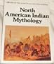 North American Indian Mythology (Library of the World's Myths and Legends)