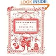 Encyclopedia of the Exquisite: An Anecdotal History of Elegant Delights by Jessica Kerwin Jenkins