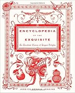 Encyclopedia of the Exquisite