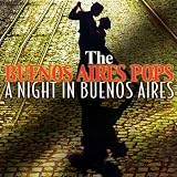 Buenos Aires Pops - Night in Buenos Aires ( Audio CD ) - B003CD0ISG