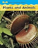 Plants and animals