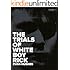 The Trials of White Boy Rick (Kindle Single)
