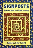 Signposts : practical ideas for all-age learning