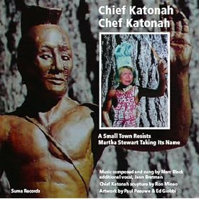 Chief Katonah (Song for Martha Stewart) - single