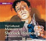 Review BBC Audiobooks Ltd  / The Collected Memoirs of Sherlock Holmes (BBC Audio)