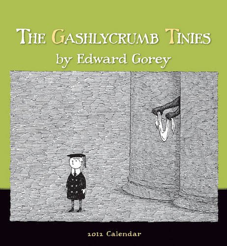 The Gashlycrumb Tinies 2012 (Wall Calendar)