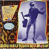 That'll Flat Git It! Vol. 5: Rockabilly And Rock 'N' Roll From The Vaults Of Dot Records