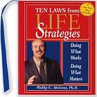 The Ten Laws from Life Strategies: Doing What Works, Doing What Matters (With Ribbon... by  Phillip C. McGraw and Ph.D.