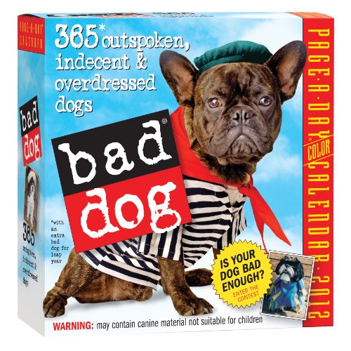 Bad Dog 2012 Page-a-Day Calendar