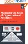 Managing the Risks of Organizational Accidents