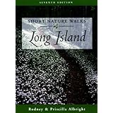 Short Nature Walks on Long Island, 7th (Short Nature Walks Series)