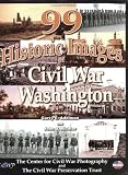 99 Historic Images of Civil War Washington