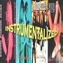 Instrumentalized