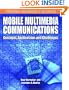 Mobile Multimedia Communications: Concepts, Applications, and Challenges (Premier Reference Source)