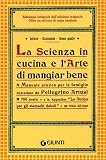 La scienza in cucina e l'arte di mangiar bene