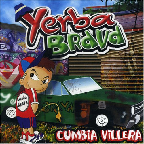 Yerba Brava - Cumbia Villera - Zortam Music