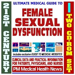 21st Century Ultimate Medical Guide to Female Sexual Dysfunction (Dyspareunia) -... by PM Medical Health News