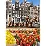Travel Amsterdam, Netherlands - Illustrated Guide, Phrasebook and Maps. FREE general info, map and basic phrasebook in the trial