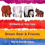 Brown Bear & Friends (Unabridged)