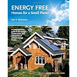 Energy Free: Homes for a Small Planet