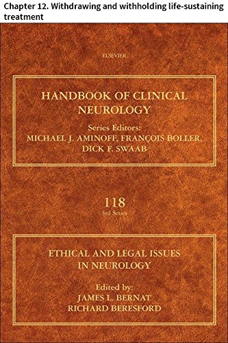Ethical and Legal Issues in Neurology: Chapter 12. Withdrawing and withholding life-sustaining treatment (Handbook of Clinical Neurology)