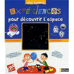 Exp�riences pour d�couvrir l'espace