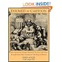 Doomed by Cartoon: How Cartoonist Thomas Nast and the New York Times Brought Down Boss Tweed and His Ring of Thieves